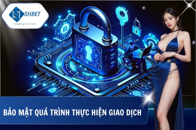 Chính Sách Bảo Mật - An Toàn Tuyệt Đối Thông Tin Tất Cả Hội Viên Quy trình giao dịch được cam kết an toàn tuyệt đối