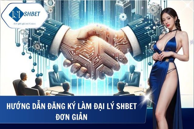 Đăng ký đại lý liền tay với cơ hội kiếm tiền cực đã